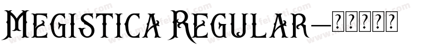 Megistica Regular字体转换